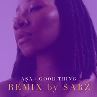 Good Thing (Sarz Remix)