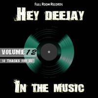 Hey Deejay In The Music, Vol. 12