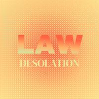 Law Desolation