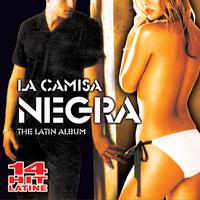 La Camisa Negra: The Latin Album