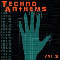 Techno Anthems, Vol. 3