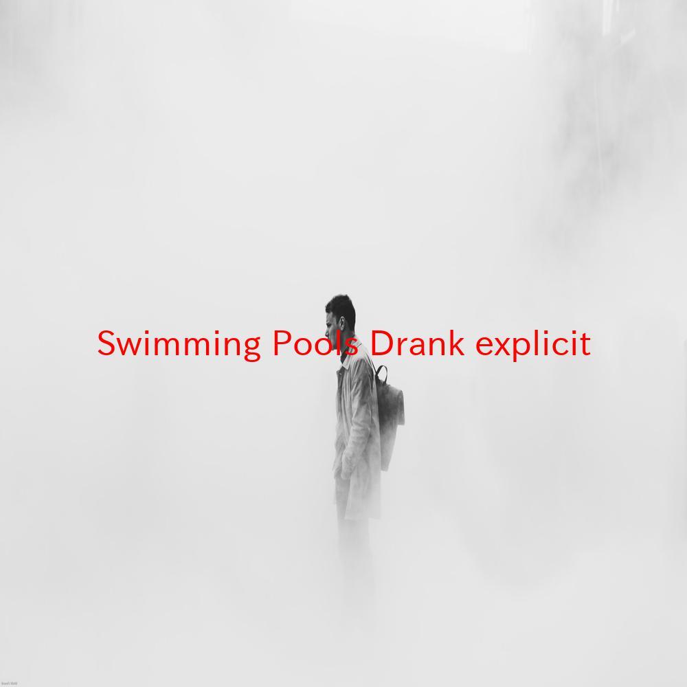 Swimming Pools (Drank) (explicit) (Instrumental version originally performed by Kendrick Lamar)