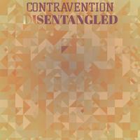 Contravention Disentangled