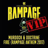 Fire VIP (Rampage Anthem 2017)