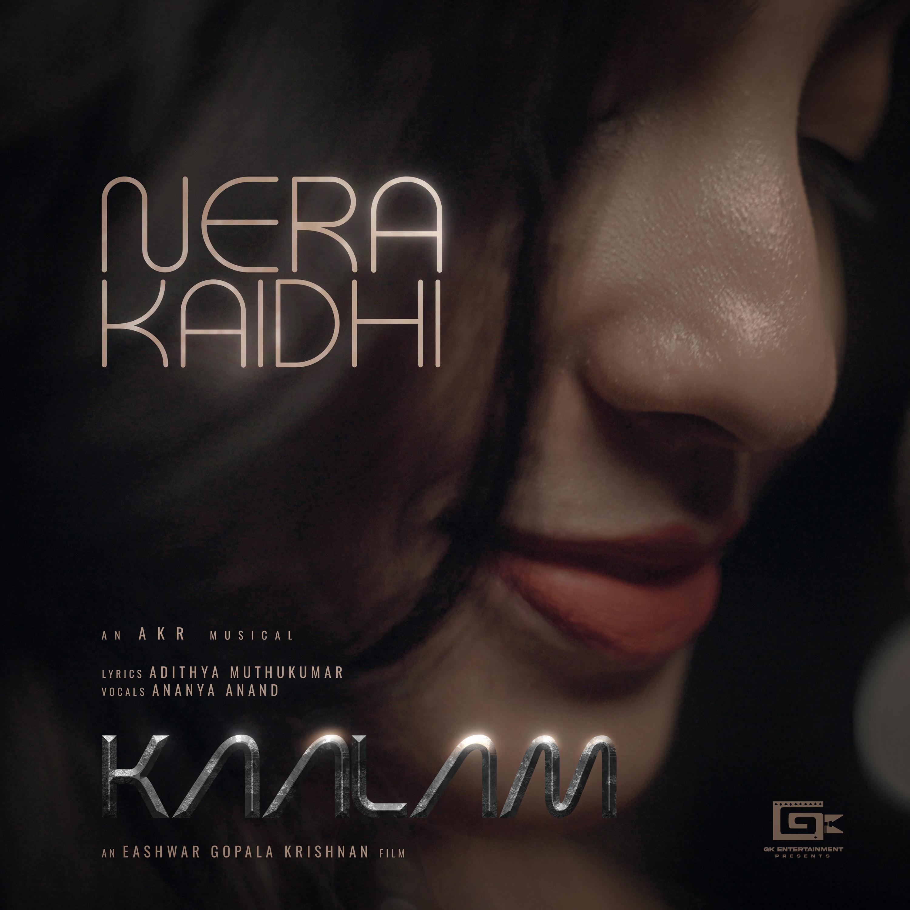 nera kaithi (single) [from "kaalam"] (feat. ananya