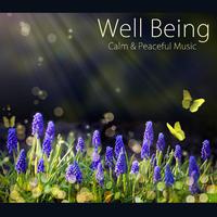 Well Being: Calm & Peaceful Music