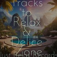 50 Tracks to Relax & Delice Zone