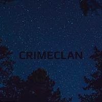 CRIMECLAN资料,CRIMECLAN最新歌曲,CRIMECLANMV视频,CRIMECLAN音乐专辑,CRIMECLAN好听的歌