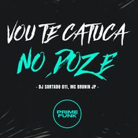 Vou Te Catuca no Doze