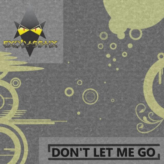 Don't Let Me Go