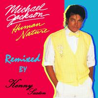 Human Nature [Kenny Saxton Remixes]