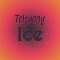 Telegony Ice