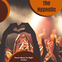The Hypnotic - Dance Music For Night Parties