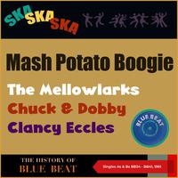 Mash Potato Boogie (The Story of Blue Beat (Singles As & Bs BB34 - BB41, 1961))