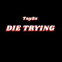 Die Trying