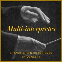 Grands chefs historiques en concert