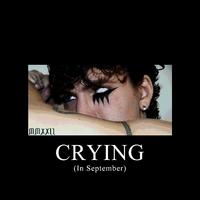 Crying (In September) (feat. DJ Rozwell)