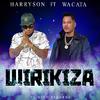 Wacata - Wirikiza (feat. Harryson)