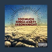 Too Much (feat. Jason Knight ) [Radio Edit]