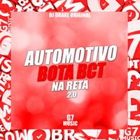 Automotivo Bota Bcta na Reta 2.0