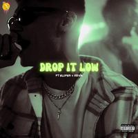 Drop It Low (feat. ELCFER, Vis1on & Ayee)