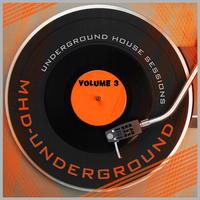 Underground House Sessions, Vol. 3