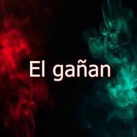 El Gañán