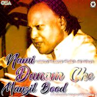 Nami Danam Che Manzil Bood (Complete Original Version)