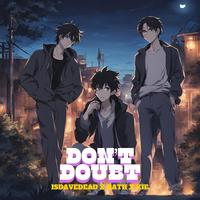 Don't Doubt (feat. Lost Rath & KIE)