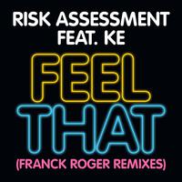 Feel That (Franck Roger Remixes)