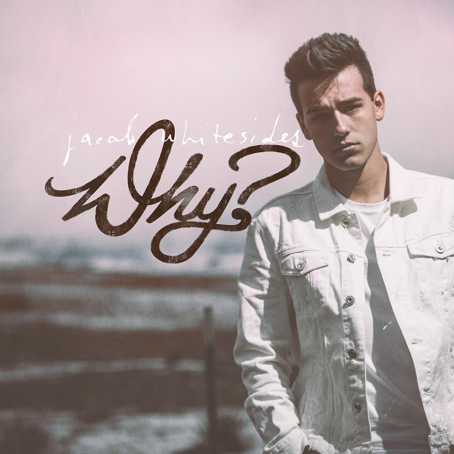 Lovesick_Jacob Whitesides_Why? | 在线播放_Lovesick歌词_Lovesick下载 | 网易云音乐