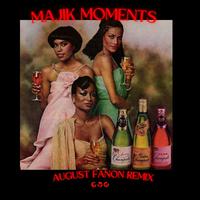 Majik Moments (feat. August Fanon) [August Fanon]
