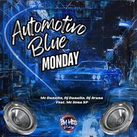 Automotivo Blue Monday