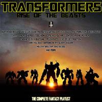 Transformers: Rise Of The Beasts - The Complete Fantasy Playlist