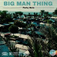 Big Man Thing