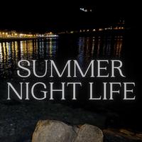 Summer Night Life