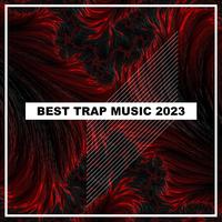 Best Trap Music 2023