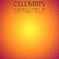 Celebrity Definitely