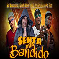 Senta pra Bandido (feat. MC Saci)