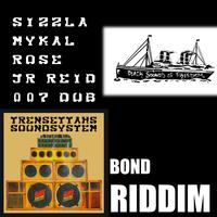 007 dub (Bond Riddim) (feat. Sizzla, Mykal Rose & Junior Reid)