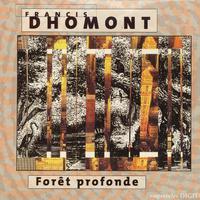 Foret profonde