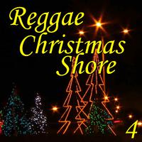 Reggae Christmas Shore, Vol. 4