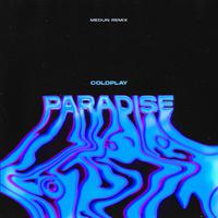 Paradise (MEDUN Remix)