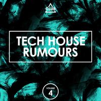 Tech House Rumours, Vol. 4