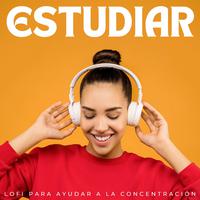 Estudiar: Lofi Para Ayudar A La Concentración