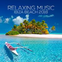 Relaxing Music Ibiza Beach 2018, Vol. 02 (Compiled & Mixed by Deep Dreamer)