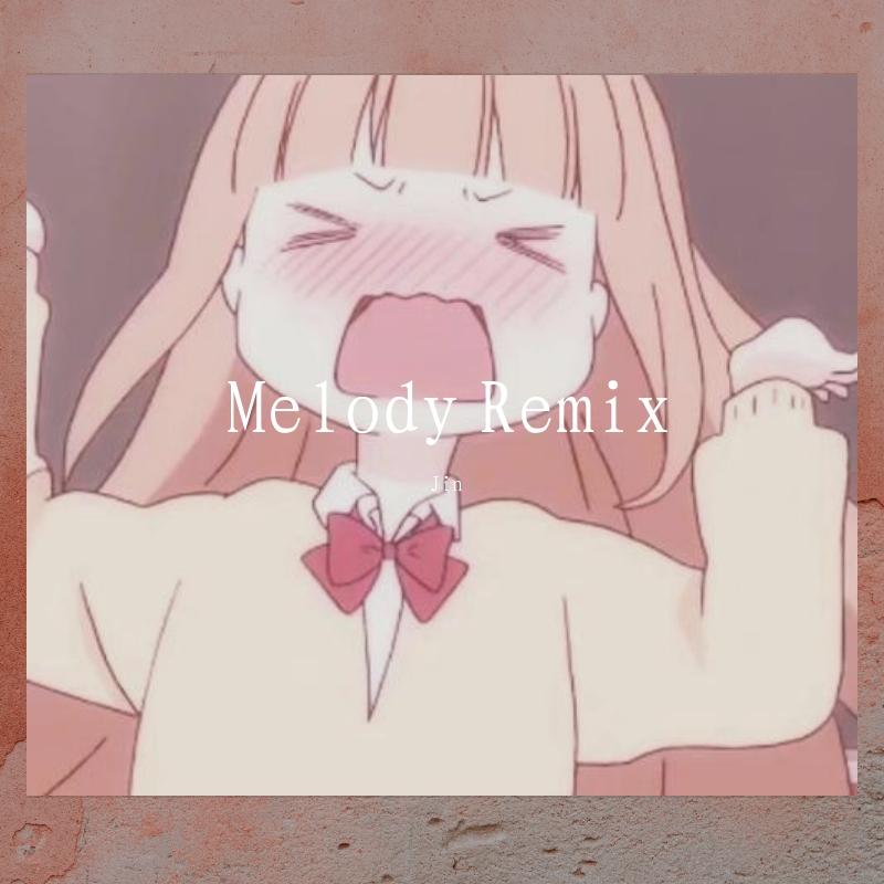 群可-Melody Remix 伴奏（Jin remix）
