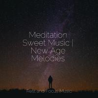 Meditation Sweet Music | New Age Melodies