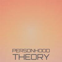 Personhood Theory