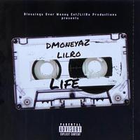 Life (feat. Dmoneyaz)